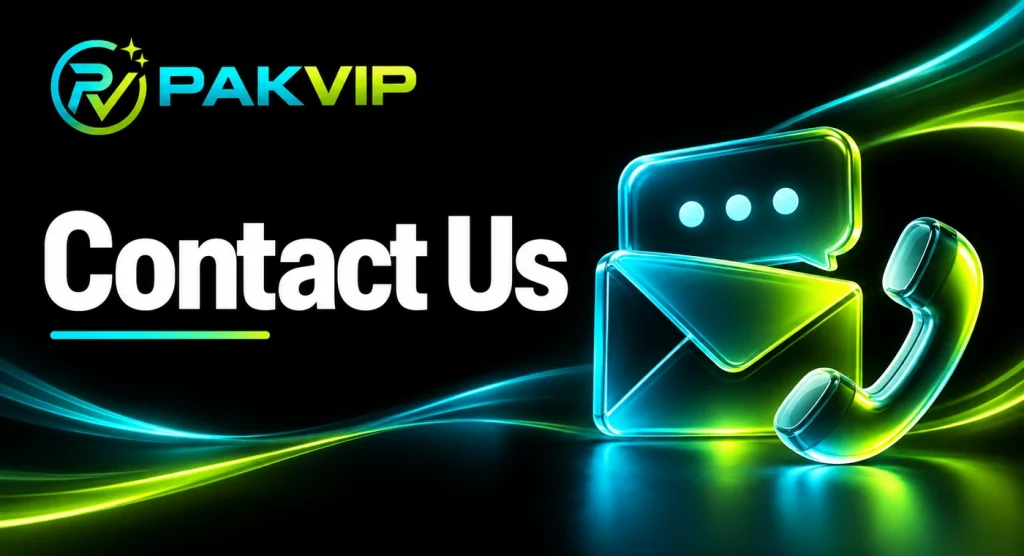 Contact Us PakVIP APKs